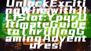 Unlock Exciting Wins with JILI Slot: Your Ultimate Guide to Thrilling Gaming Adventures!